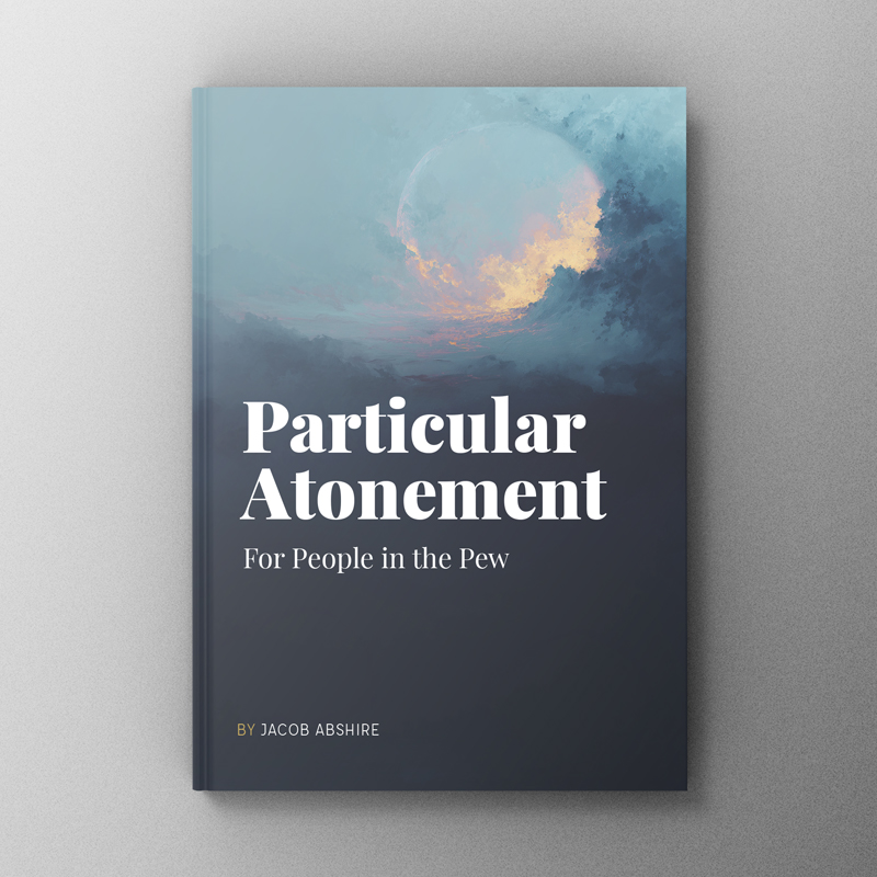 Particular Atonement for People in the Pew