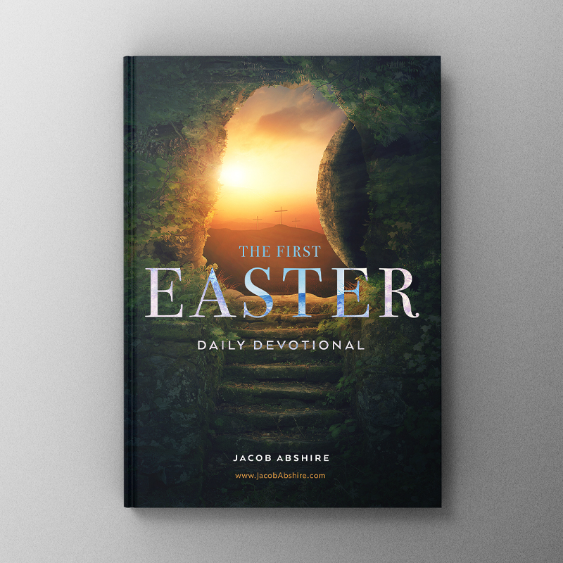 The First Easter: Daily Devotional