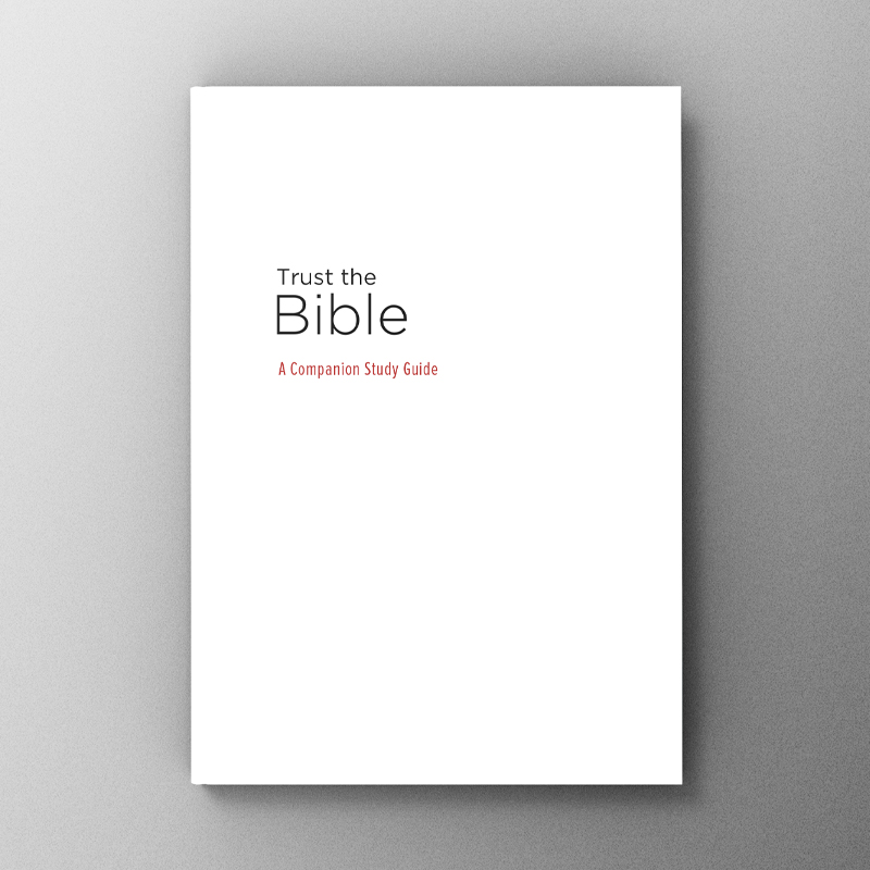 Trust the Bible: A Companion Study Guide